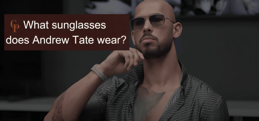 What sunglasses does andrew tate wear